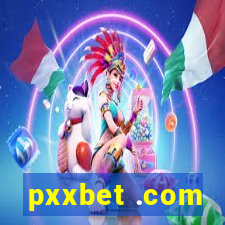 pxxbet .com